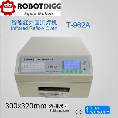 Benchtop infrared reflow soldering oven T-962A, T-962A+ or T-962C